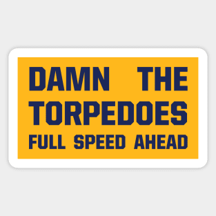 Damn The Torpedoes Sticker